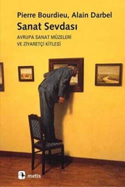 Sanat Sevdası - Avrupa Sanat Müzeleri ve Ziyaretçi Kitlesi