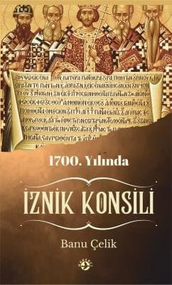1700. Yılında İznik Konsili