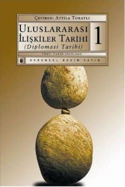 Uluslararası İlişkiler Tarihi 1 - Diplomasi Tarihi -