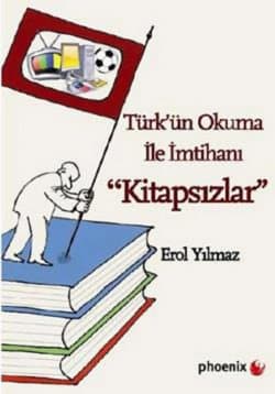 Türk'ün Okuma İle İmtihanı "Kitapsızlar"