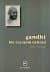 Gandhi Bir Özyaşam Öyküsü