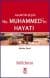Allah'ın Elçisi Hz. Muhammed'in Hayatı - Cilt 1 - Mekke Devri