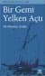 Bir Gemi Yelken Açtı