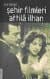 Şehir Filmleri Attila İlhan