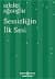 Sessizliğin İlk Sesi