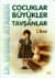 Çocuklar, Büyükler ve Tavşanlar