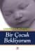 Bir Çocuk Bekliyorum