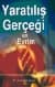 Yaratılış Gerçeği ve Evrim