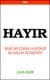 Hayır! Basit Bir Cümle Hayatınızı Ne Kadar Değiştirir?