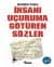 İnsanı Uçuruma Götüren Sözler