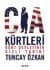 CIA Kürtleri / Kürt Devleti'nin Gizli Tarihi