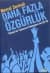 Daha Fazla Özgürlük/ Türkiye`de Toplumsal Uzlaşmanın Son On Yılı