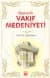 Osmanlı Vakıf Medeniyeti
