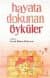 Hayata Dokunan Öyküler