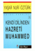 Kendi Dilinden Hazreti Muhammed