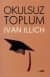Okulsuz Toplum