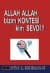 Allah Allah Bizim Kontesi Kim Sevdi?