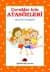 Çocuklar İçin Atasözleri
