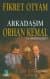 Arkadaşım Orhan Kemal ve Mektupları