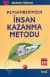 Peygamberimizin İnsan Kazanma Metodu