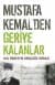 Mustafa Kemal`den Geriye Kalanlar