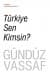Türkiye Sen Kimsin?