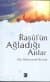 Rasul`ün Ağladığı Anlar