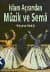 İslam Açısından Müzik ve Sema