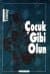 Çocuk Gibi Olun