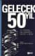 Gelecek 50 YIL