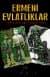 Ermeni Evlatlıklar/ Saklı Kalmış Hayatlar