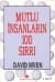 Mutlu İnsanların 100 Sırrı