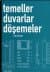 Temeller Duvarlar Döşemeler