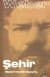 Şehir / Modern Kentin Oluşumu