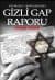 Gizli Gap Raporu