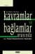 Kavramlar ve Bağlamlar Arasında / 20. Yüzyıl Düşünürleriyle Söyleşiler