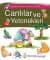 Canlılar ve Yetenekleri