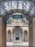 Sinan / The Archıtect And Hıs Works