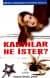 Kadınlar Ne İster?