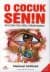 O Çocuk Senin - Ama Sen Onu Hiiç Anlamıyorsun