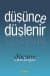 Düşünce Düşlenir