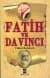 Fatih ve Da Vinci