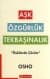 Aşk, Özgürlük, Tekbaşınalık