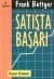 Satışta Başarı ve Satışta Zirveye Ulaşmanın Yolları