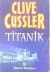 Titanik (Dirk Pitt, #4)