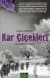 Kar Çiçekleri -Bir Sarıkamış Romanı-