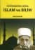 Postmodern Çağda İslam ve Bilim