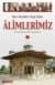 Yeni Nesilleri İnşa Eden Alimlerimiz 1
