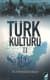 Türk Kültürü-II
