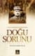 Kazım Karabekir`in Eserlerinde Doğu Sorunu